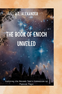Book of Enoch Unveiled