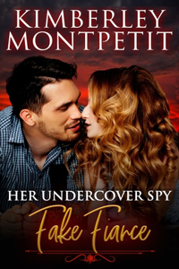 Her Undercover Spy Fake Fiancé