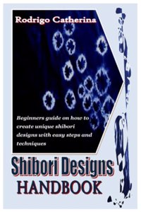 Shibori Designs Handbook