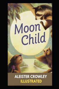 Moonchild Illustrated