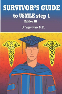 Survivors Guide to USMLE Step 1 Edition III