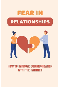 Fear In Relationships