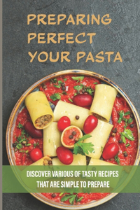 Preparing PerfectYour Pasta