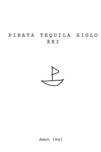 Pirata Tequila Siglo XXI