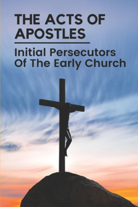 The Acts Of Apostles