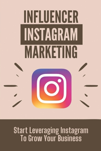 Influencer Instagram Marketing