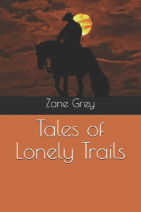 Tales of Lonely Trails