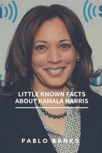 Little Known Facts About Kamala Harris