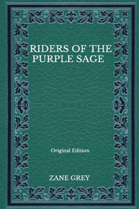 Riders Of The Purple Sage - Original Edition