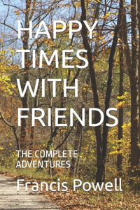 Happy Times with Friends