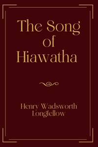 The Song of Hiawatha