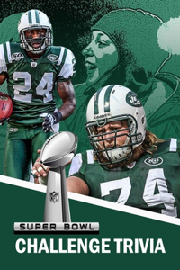 Super Bowl Challenge Trivia