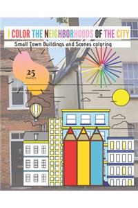I Color The Neighborhoods Of The City