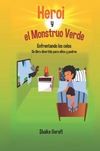 Heroi y el Monstruo Verde