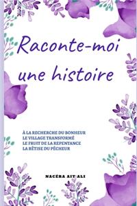 Raconte-Moi Une Histoire