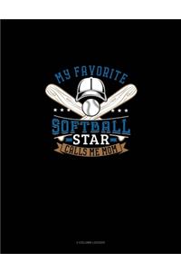 My Favorite Softball Star Calls Me Mom