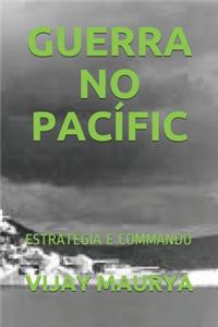 Guerra No Pacífic