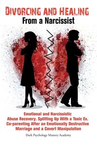 Divorcing and Healing From a Narcissist