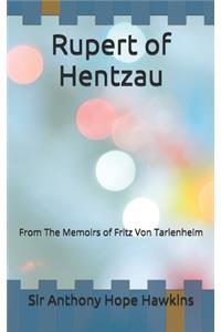 Rupert of Hentzau: From The Memoirs of Fritz Von Tarlenheim