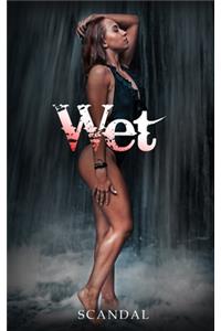 Wet