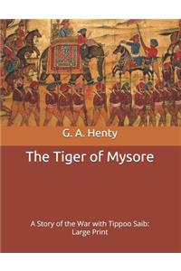 The Tiger of Mysore