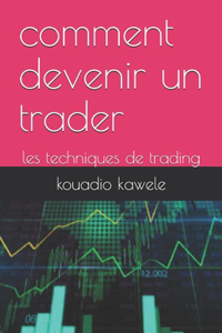 Comment Devenir Un Trader