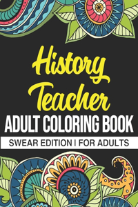 History Teacher Adult Coloring Book