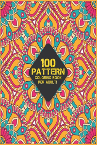 Adulti 100 Pattern Coloring Book