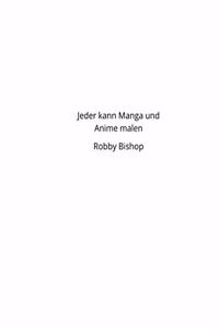 Jeder kann Manga und Anime malen