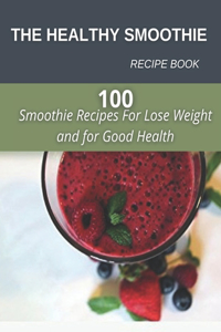 The Healthy Smoothie recipe book