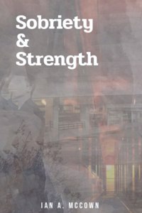 Sobriety & Strength