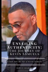 Unveiling Authenticity: The Journey of Kevin Samuels