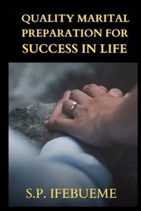 Quality Marital Preparation for Success in Life