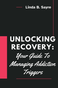 Unlocking Recovery