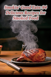 Smokin' Good Eats