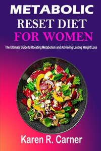 Metabolic Reset Diet for Women