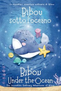Bibou sotto l'oceano - Bibou Under the Ocean