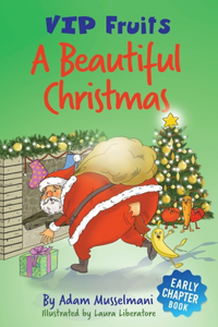 Beautiful Christmas: A Humorous Early Chapter Book for Kids Age 6 and Up