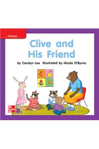 Reading Wonders Leveled Reader Clive and His Friend: Ell Unit 9 Week 2 Grade K