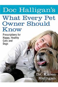 Doc Halligan's What Every Pet Owner Should Know