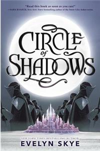 Circle of Shadows