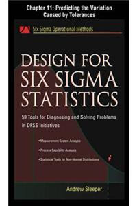 Design for Six SIGMA Statistics, Chapter 11 - Predicting the Variation Caused by Tolerances