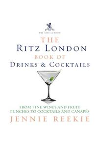 The Ritz London Book of Drinks & Cocktails