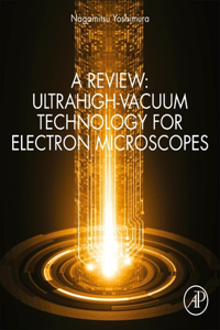 Review: Ultrahigh-Vacuum Technology for Electron Microscopes