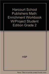 Hsp Math: Enrich Workbook with Projects Grade 2