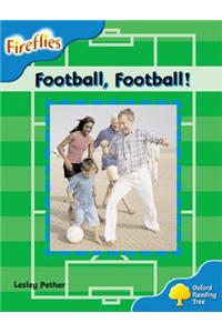 Oxford Reading Tree: Level 3: Fireflies: Football, Football!