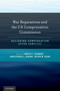 War Reparations and the Un Compensation Commission