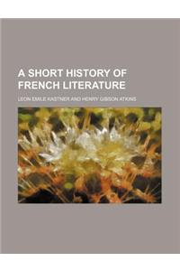 A Short History of French Literature