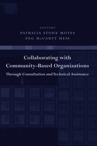 Collaborating with Community-Based Organizations Through Consultation and Technical Assistance