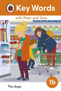 Key Words with Peter and Jane Level 1b - The Shops